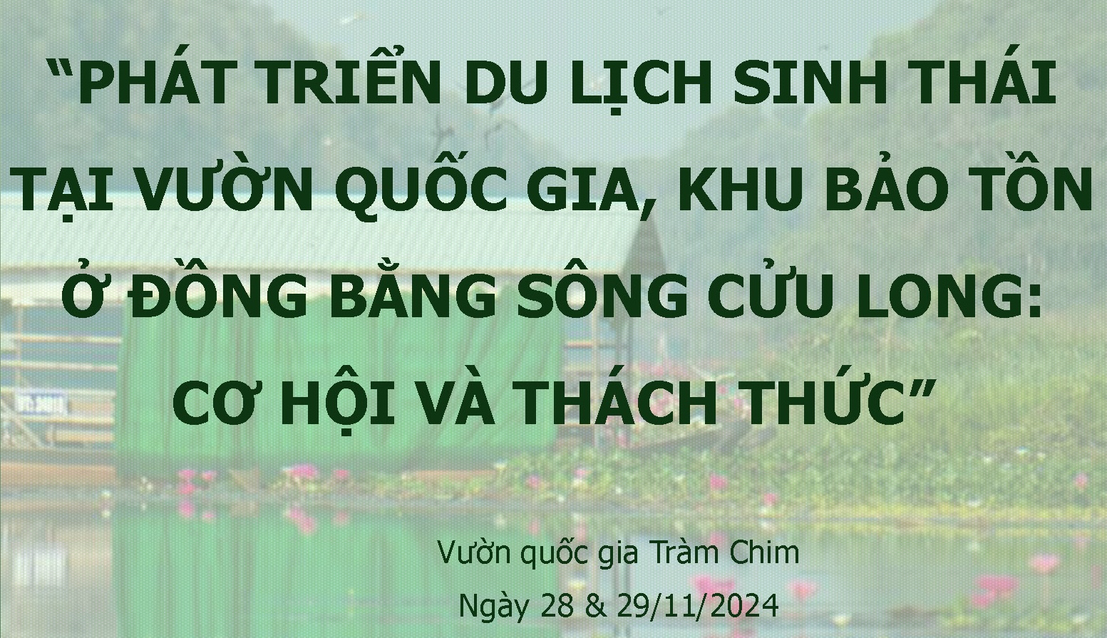 hoi-thao-phat-trien-du-lich-sinh-thai-tai-vuon-quoc-gia-khu-bao-ton-vung-dong-bang-song-cuu-long
